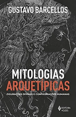 Mitologias arquetpicas: Figuraes divinas e configuraes humanas