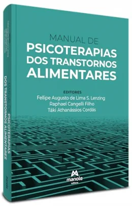 Manual de Psicoterapias dos Transtornos Alimentares