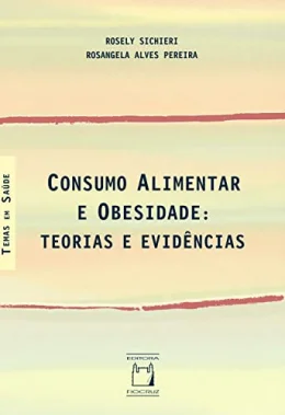 Consumo alimentar e obesidade: Teorias e evidncias