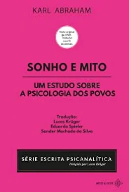 Sonho e mito: um estudo sobre a psicologia dos povos