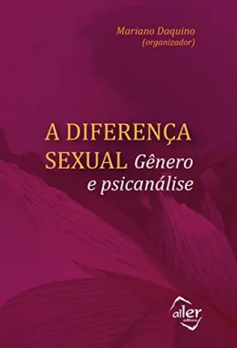 A diferena sexual: Gnero e psicanlise