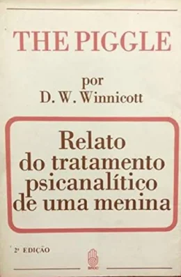 The Piggle: Relato do Tratamento Psicanaltico de uma Menina