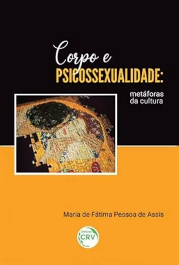 Corpo e psicossexualidade: Metforas da cultura