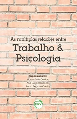As mltiplas relaes entre trabalho e psicologia