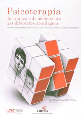 Psicoterapia Da Crianca E Do Adolescente Nas Diferentes Abordagens