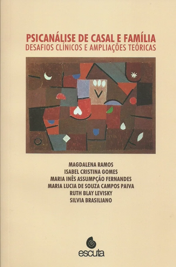 PSICANLISE DE CASAL E FAMLIA - DESAFIOS CLNICOS E AMPLIAES TEÓRICAS