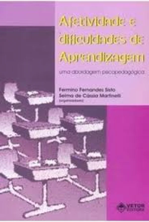 AFETIVIDADE E DIFICULDADES DE APRENDIZAGEM - UMA ABORDAGEM PSICOPEDAG�GICA