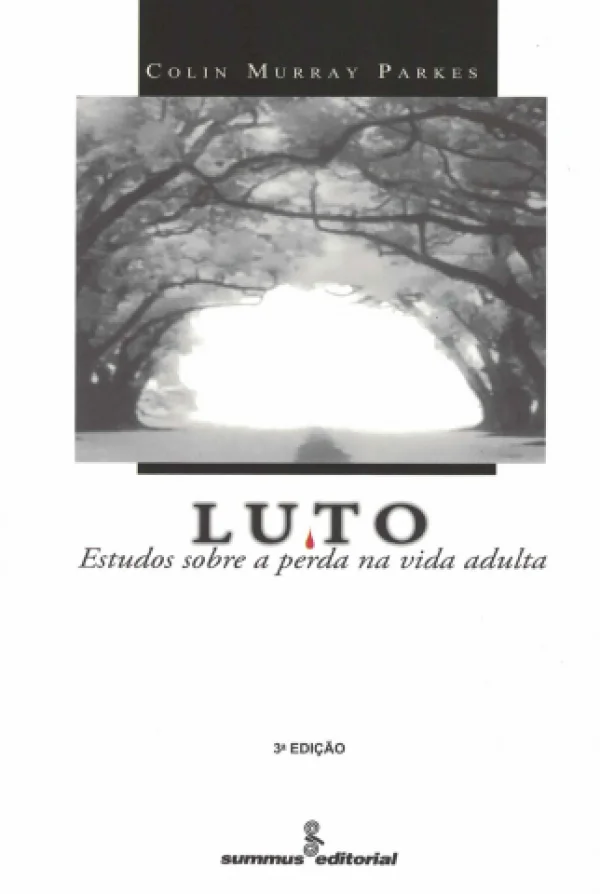 LUTO - ESTUDOS SOBRE A PERDA NA VIDA ADULTA