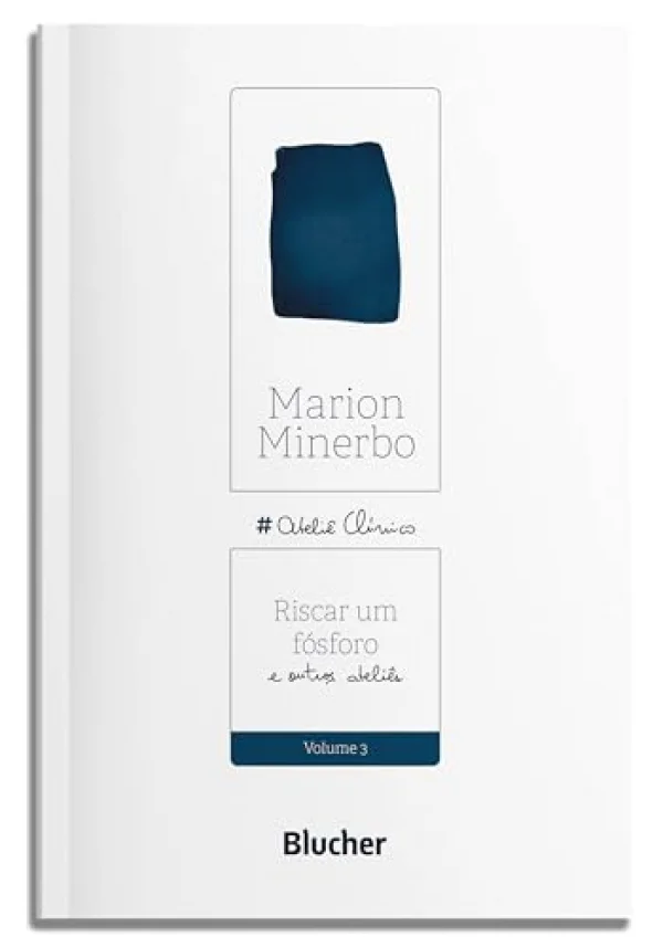 Riscar um F�sforo: e Outros Ateli�s (Volume 3)