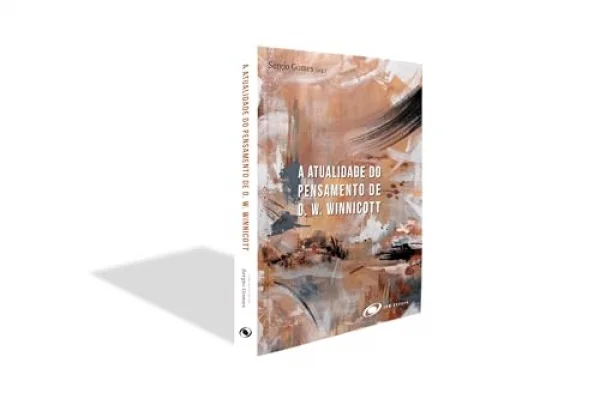 A ATUALIDADE DO PENSAMENTO DE D. W. WINNICOTT