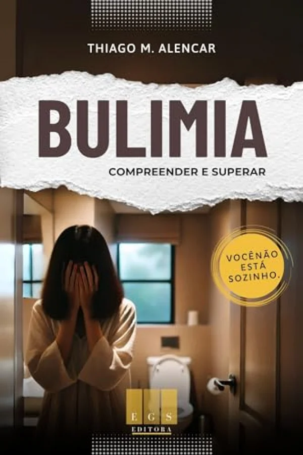 BULIMIA: Compreender e Superar