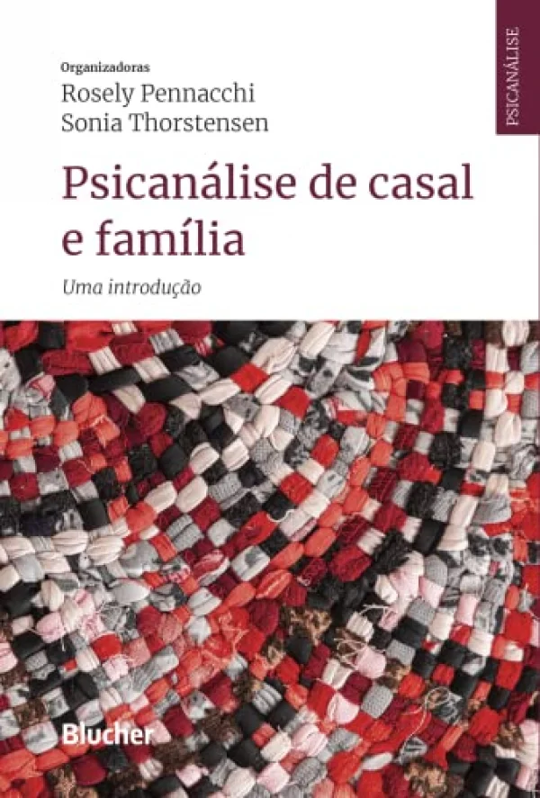 Psicanlise de Casal e Famlia: uma Introduo