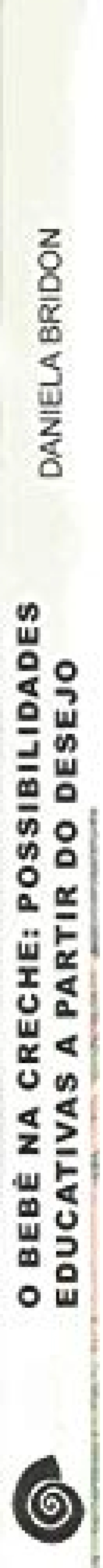 O Beb na Creche: Possibilidades Educativas a Partir do Desejo